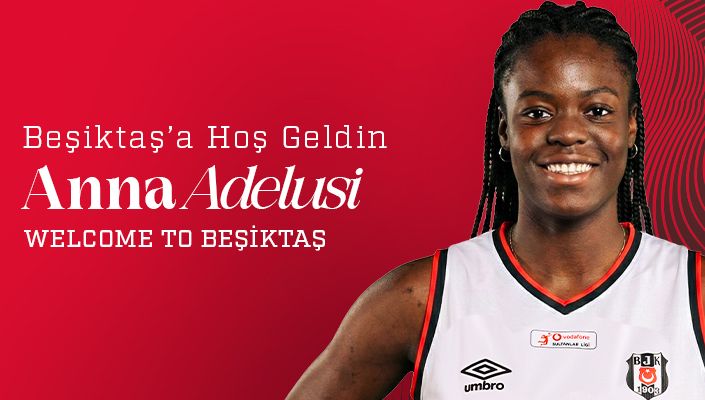 Anna Eniola Adelusi Beşiktaş’ta - 22.01.2026