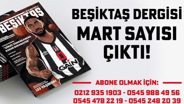 Beşiktaş Dergisi Mart Sayısı Çıktı - 04.03.2026