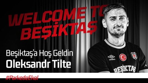 Oleksandr Tilte Beşiktaş’ta - 05.01.2026